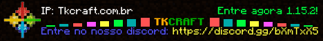 Servidor de Minecraft Tkcraft - PvP - Versão 1.16.5 - pvp.tkcraft.com.br:25565